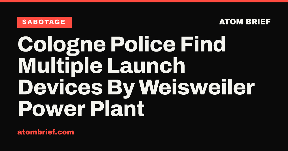Cologne Police Find Multiple Launch Devices By Weisweiler Power Plant