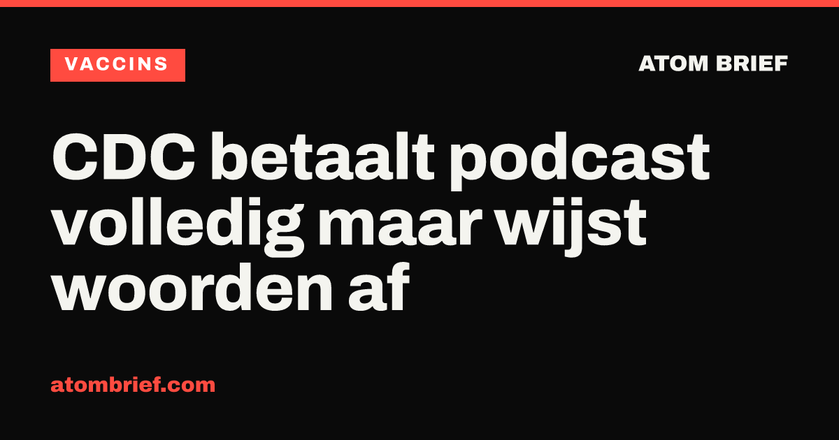 CDC betaalt podcast volledig maar wijst woorden af
