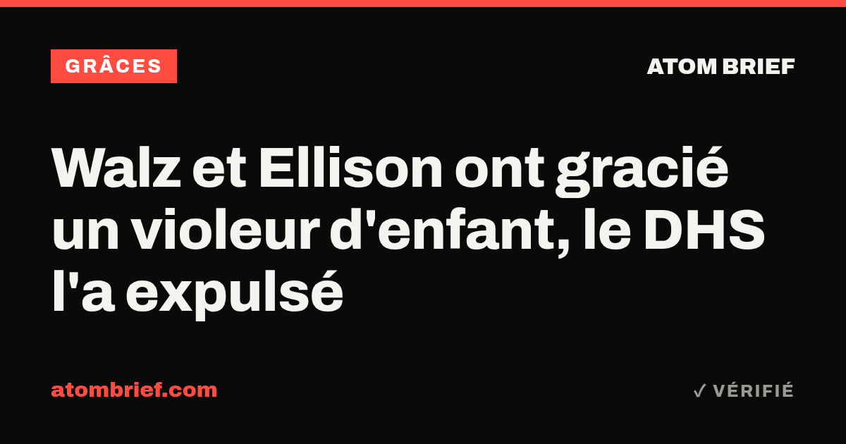 Walz et Ellison ont gracié un violeur d'enfant, le DHS l'a expulsé
