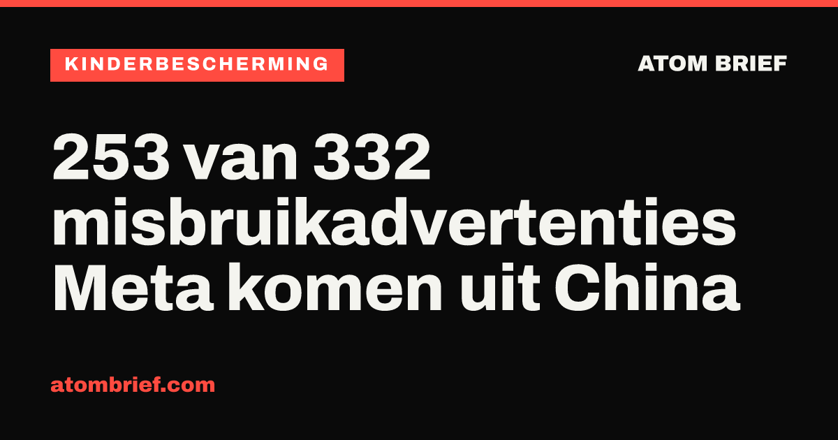 253 van 332 misbruikadvertenties Meta komen uit China