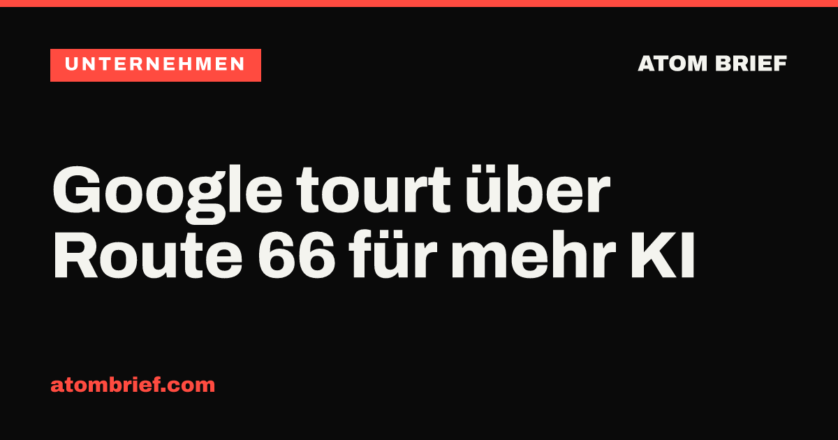 Google tourt über Route 66 für mehr KI