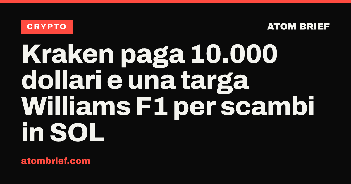 Kraken paga 10.000 dollari e una targa Williams F1 per scambi in SOL