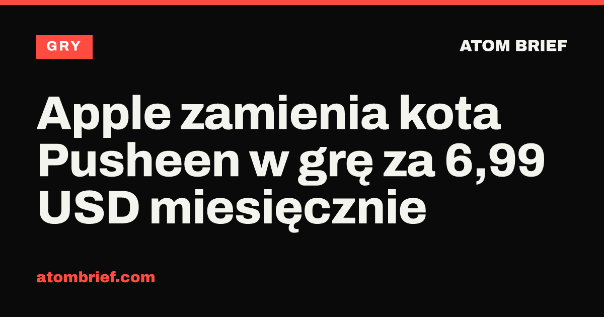 Apple zamienia kota Pusheen w grę za 6,99 USD miesięcznie