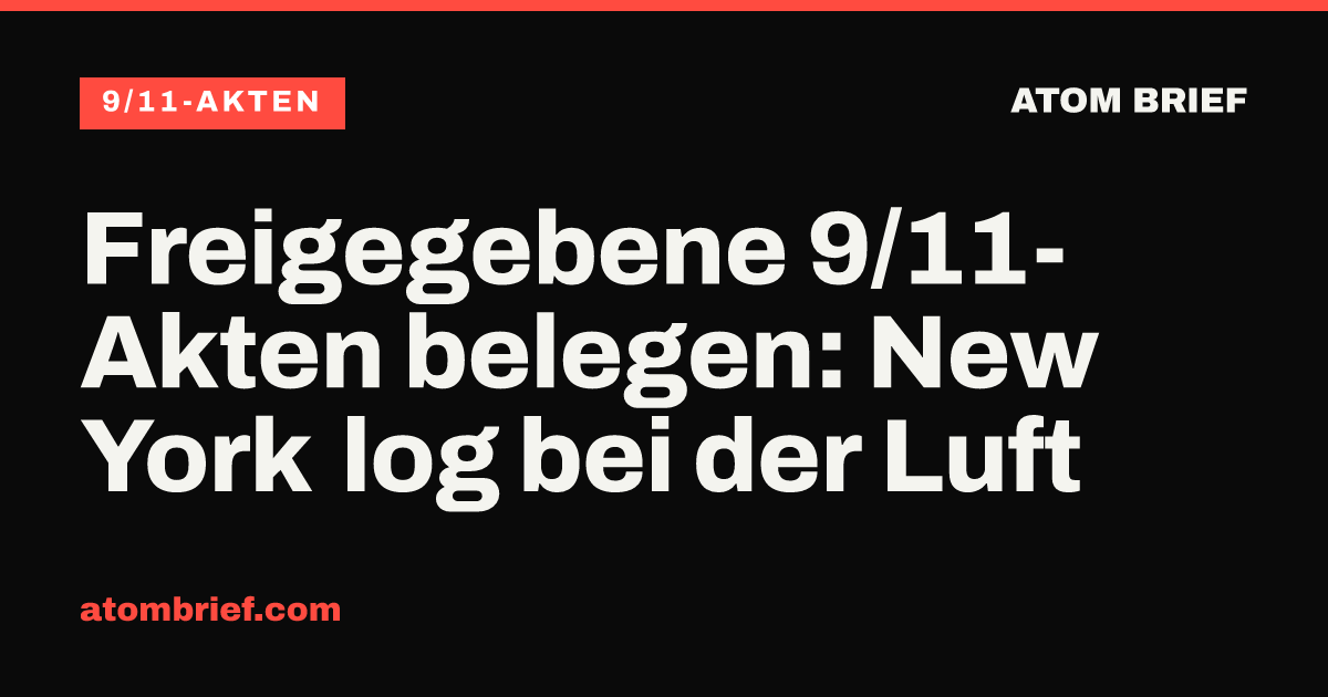 Freigegebene 9/11-Akten belegen: New York log bei der Luft