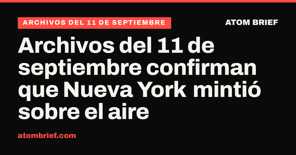 Archivos del 11 de septiembre confirman que Nueva York mintió sobre el aire