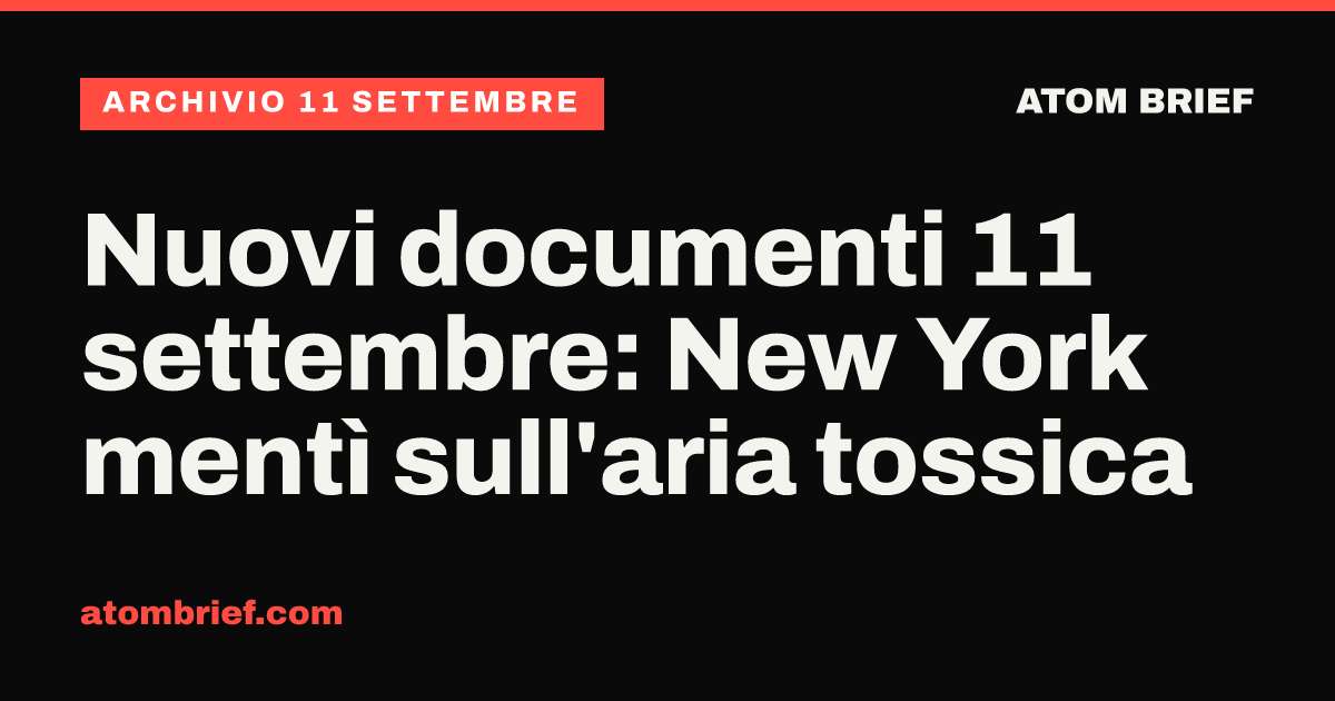 Nuovi documenti 11 settembre: New York mentì sull'aria tossica