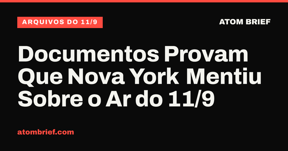 Documentos Provam Que Nova York Mentiu Sobre o Ar do 11/9