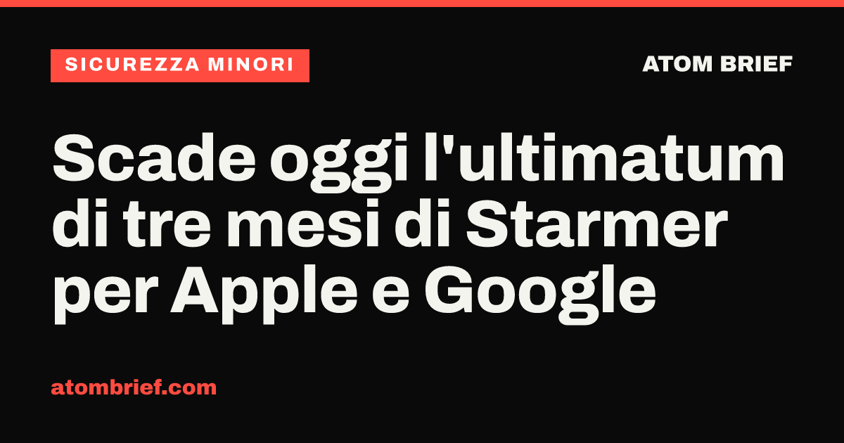 Scade oggi l'ultimatum di tre mesi di Starmer per Apple e Google