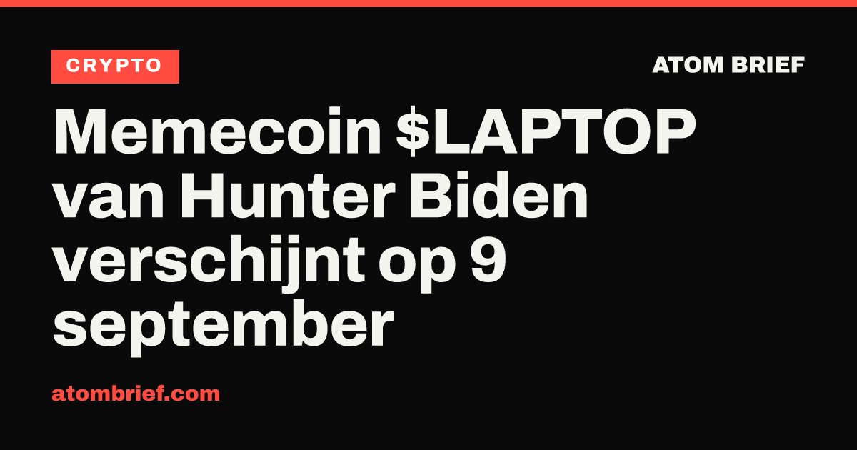 Memecoin $LAPTOP van Hunter Biden verschijnt op 9 september