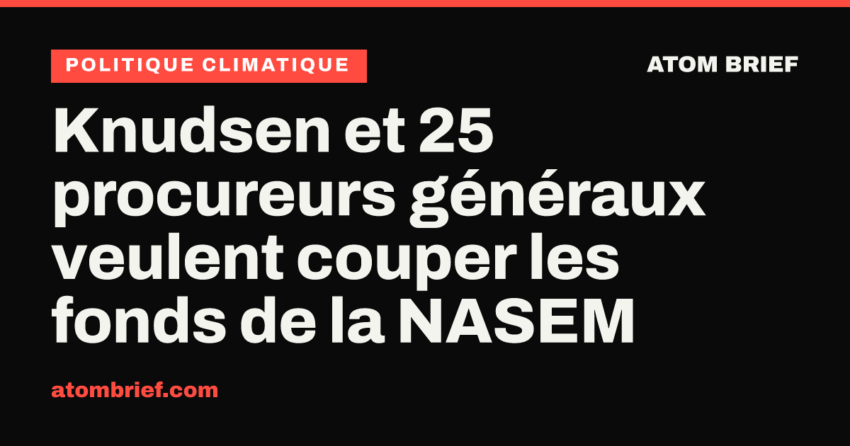 Knudsen et 25 procureurs généraux veulent couper les fonds de la NASEM