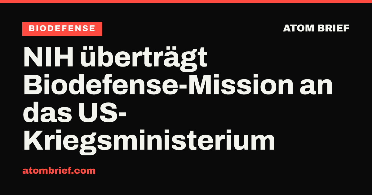 NIH überträgt Biodefense-Mission an das US-Kriegsministerium