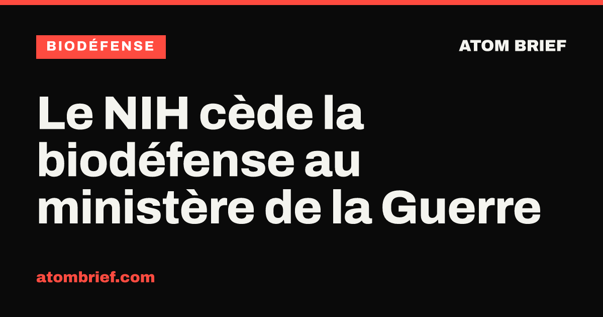 Le NIH cède la biodéfense au ministère de la Guerre