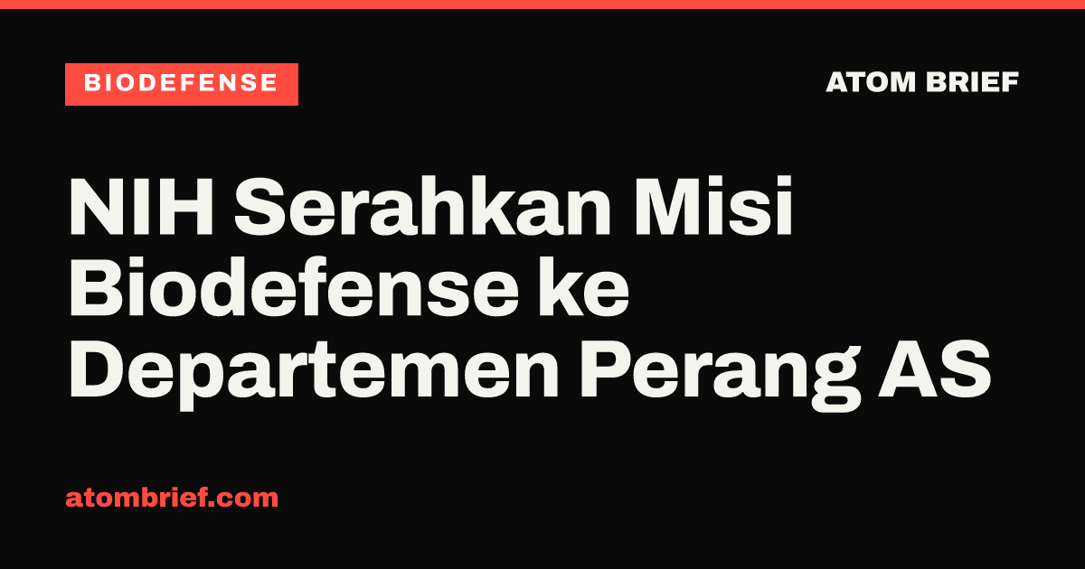 NIH Serahkan Misi Biodefense ke Departemen Perang AS