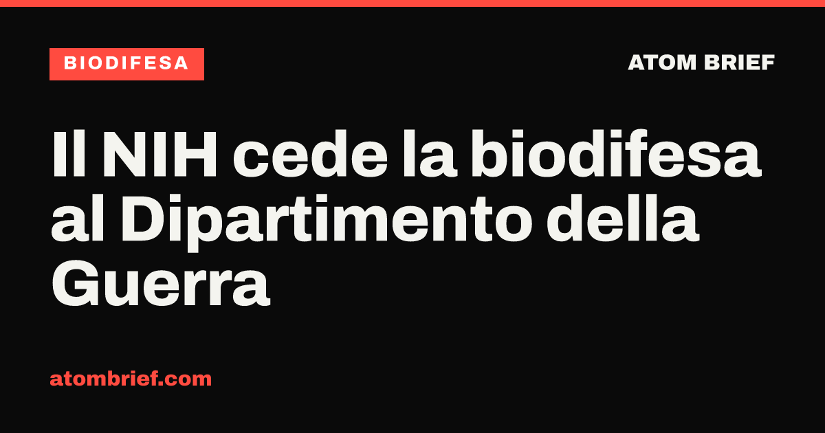 Il NIH cede la biodifesa al Dipartimento della Guerra
