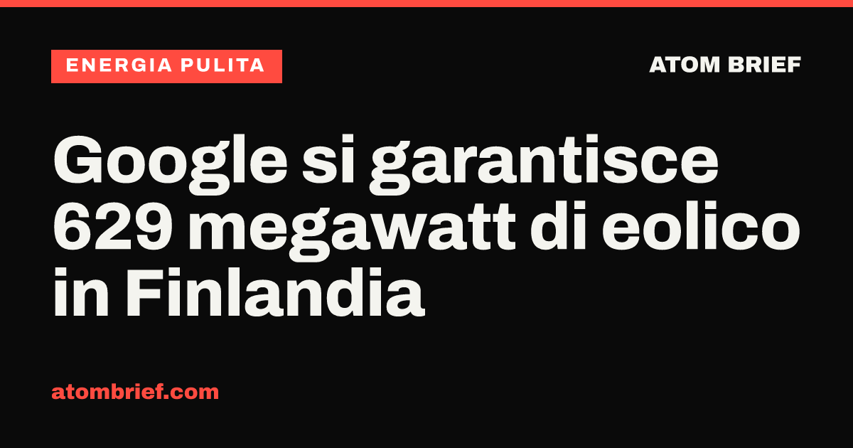 Google si garantisce 629 megawatt di eolico in Finlandia