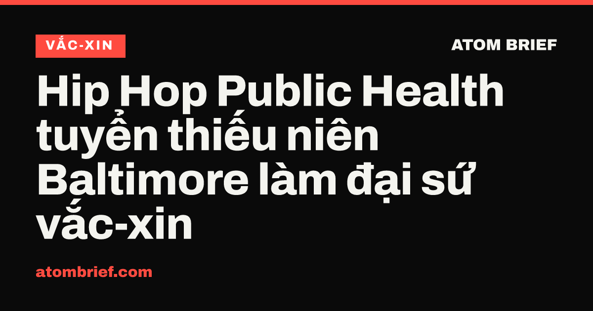 Hip Hop Public Health tuyển thiếu niên Baltimore làm đại sứ vắc-xin