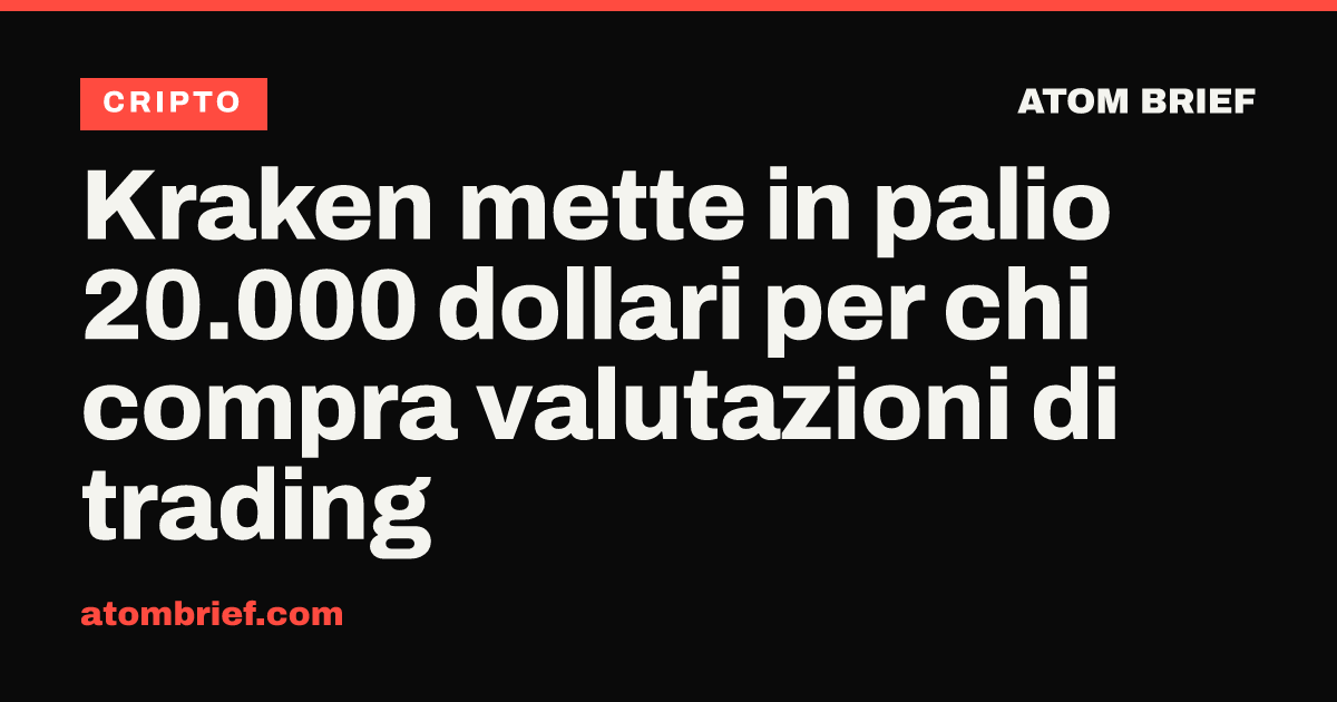 Kraken mette in palio 20.000 dollari per chi compra valutazioni di trading