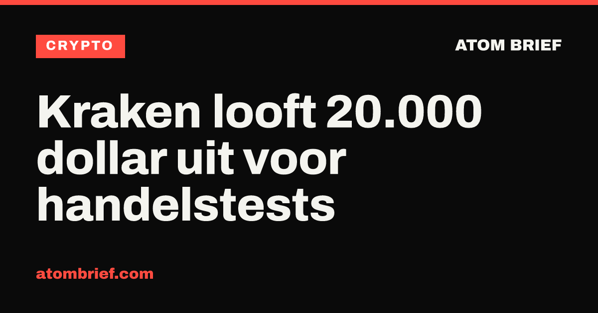 Kraken looft 20.000 dollar uit voor handelstests
