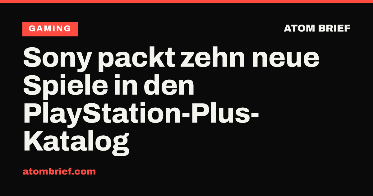 Sony packt zehn neue Spiele in den PlayStation-Plus-Katalog