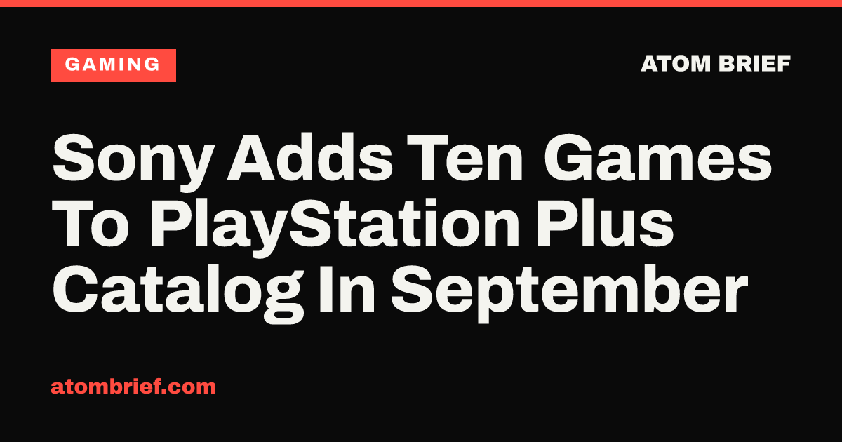 Sony Adds Ten Games To PlayStation Plus Catalog In September