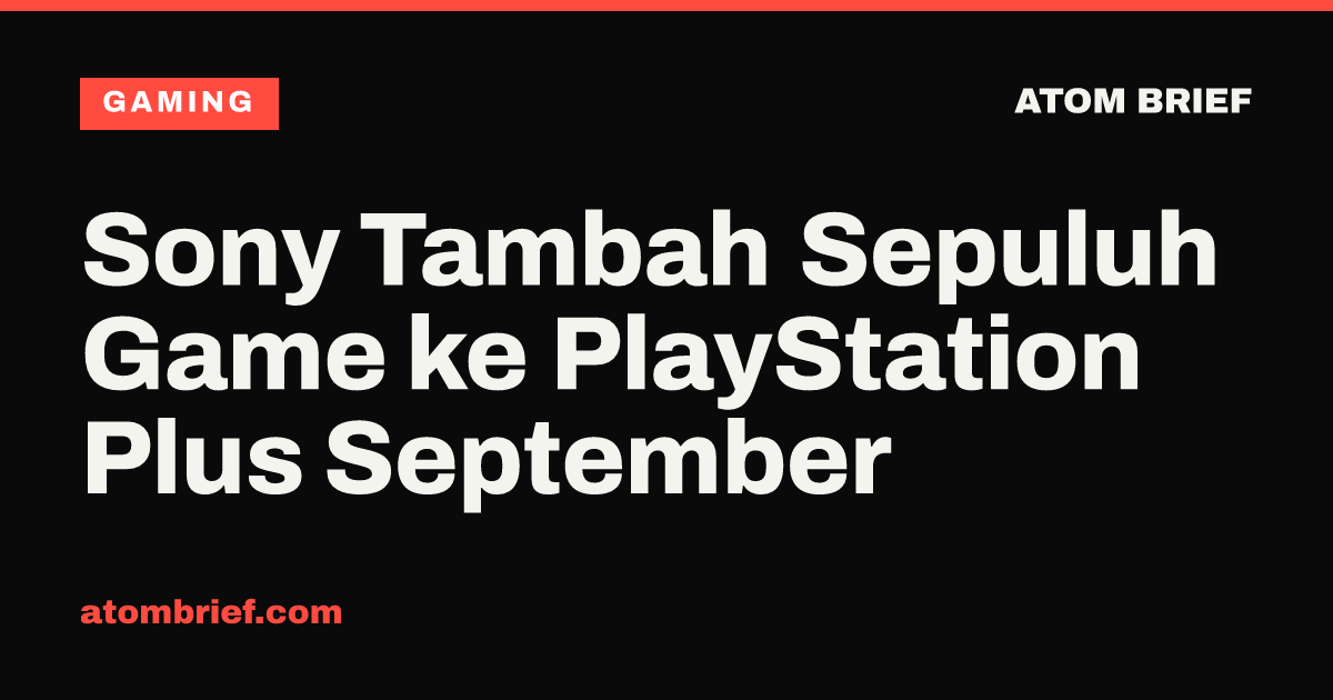 Sony Tambah Sepuluh Game ke PlayStation Plus September