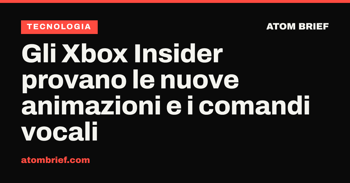 Gli Xbox Insider provano le nuove animazioni e i comandi vocali