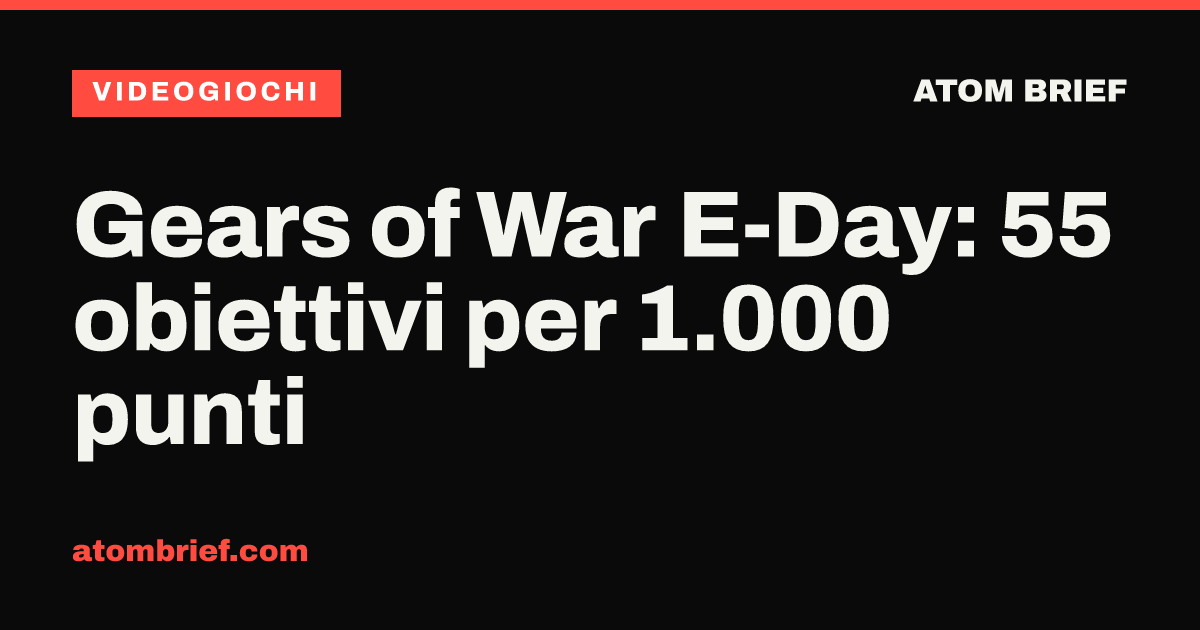 Gears of War E-Day: 55 obiettivi per 1.000 punti