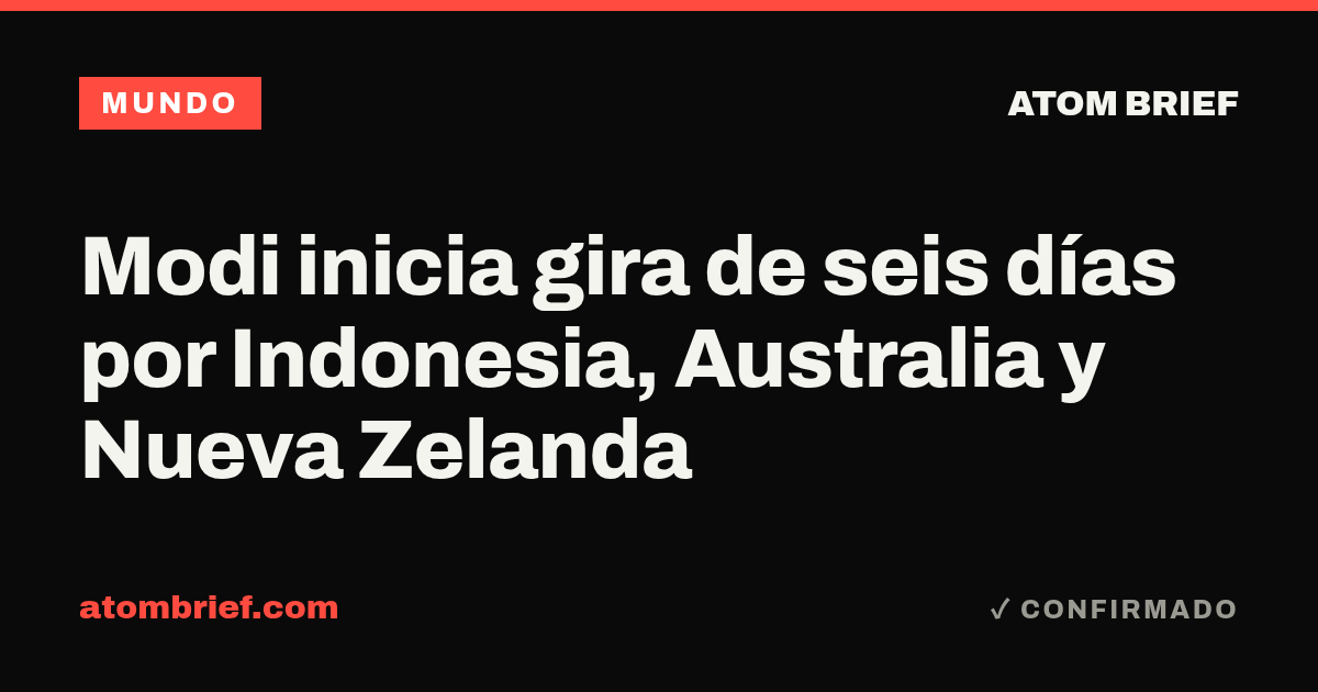 Modi inicia gira de seis días por Indonesia, Australia y Nueva Zelanda