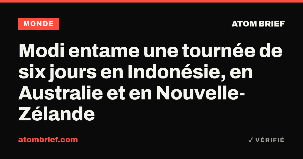 Modi entame une tournée de six jours en Indonésie, en Australie et en Nouvelle-Zélande