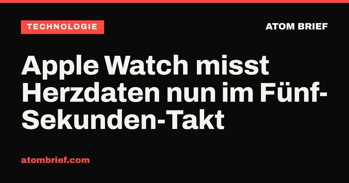 Apple Watch misst Herzdaten nun im Fünf-Sekunden-Takt