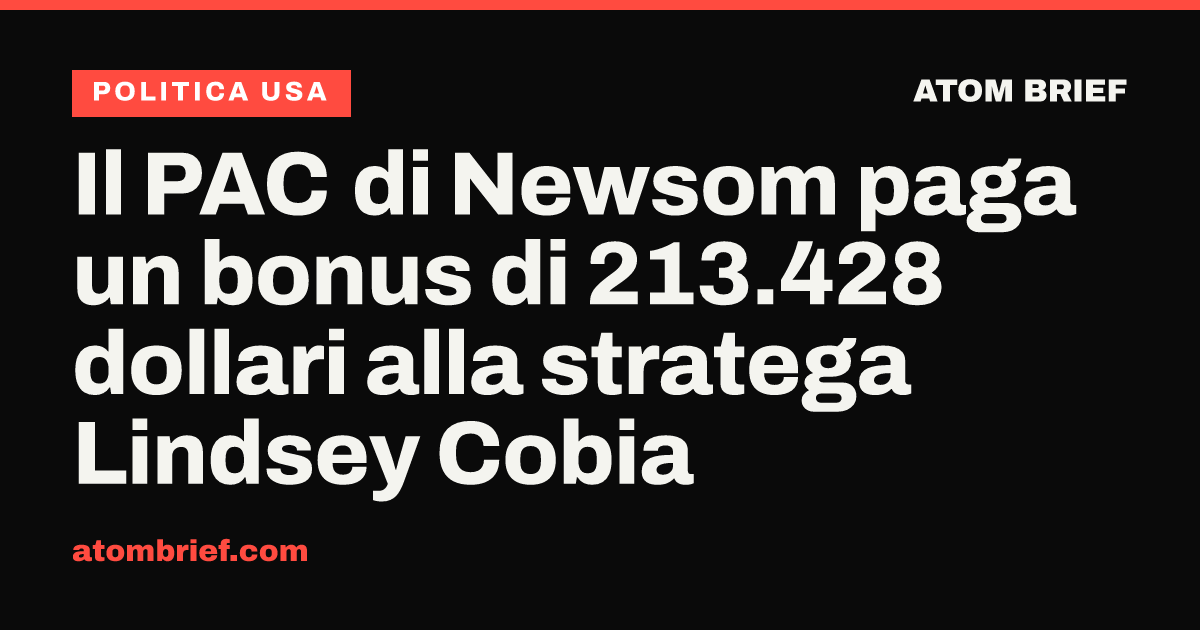Il PAC di Newsom paga un bonus di 213.428 dollari alla stratega Lindsey Cobia