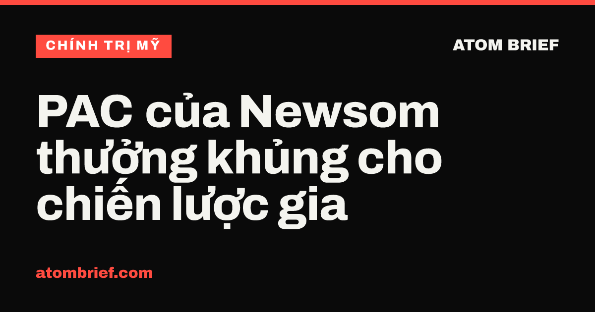 PAC của Newsom thưởng khủng cho chiến lược gia