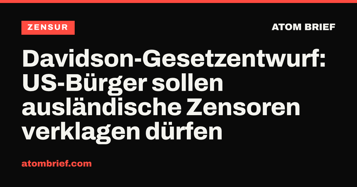 Davidson-Gesetzentwurf: US-Bürger sollen ausländische Zensoren verklagen dürfen
