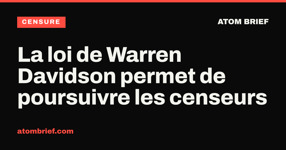 La loi de Warren Davidson permet de poursuivre les censeurs