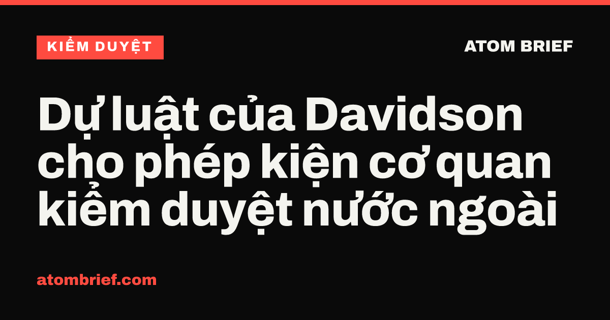 Dự luật của Davidson cho phép kiện cơ quan kiểm duyệt nước ngoài