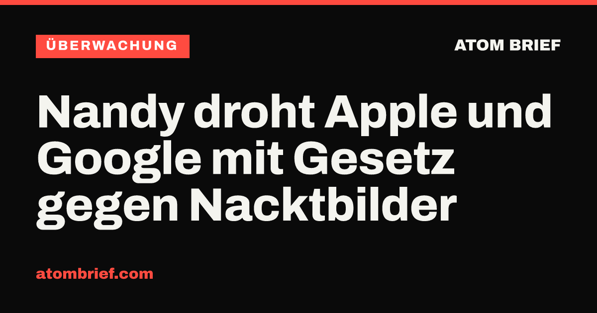 Nandy droht Apple und Google mit Gesetz gegen Nacktbilder