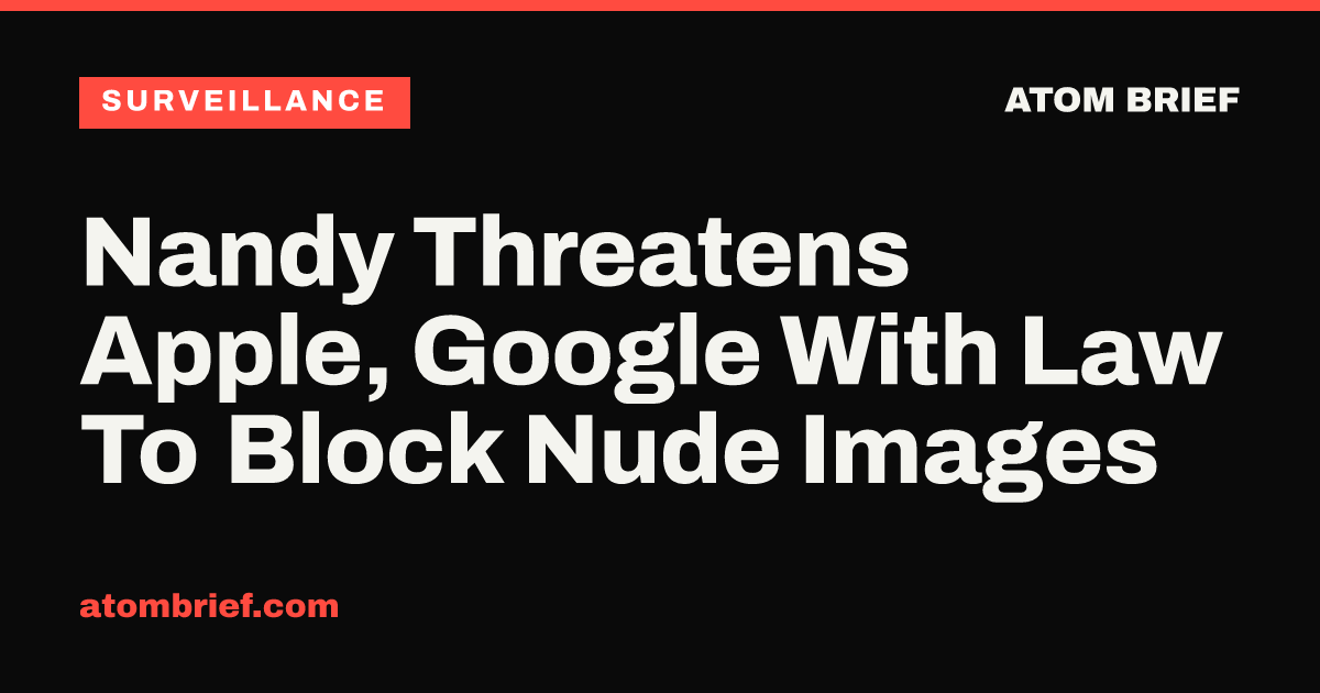 Nandy Threatens Apple, Google With Law To Block Nude Images
