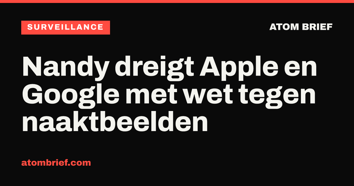 Nandy dreigt Apple en Google met wet tegen naaktbeelden