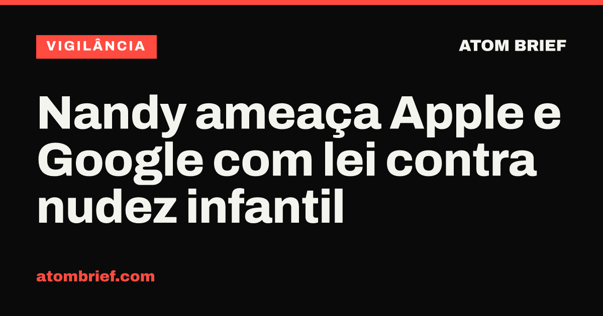 Nandy ameaça Apple e Google com lei contra nudez infantil