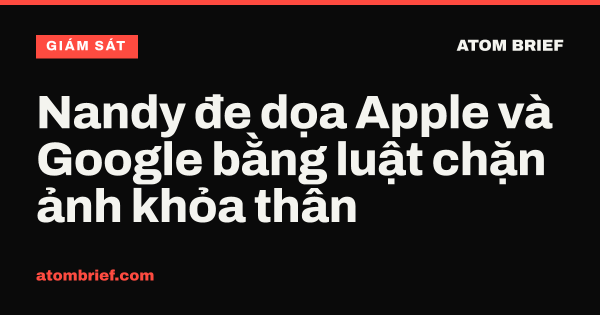 Nandy đe dọa Apple và Google bằng luật chặn ảnh khỏa thân