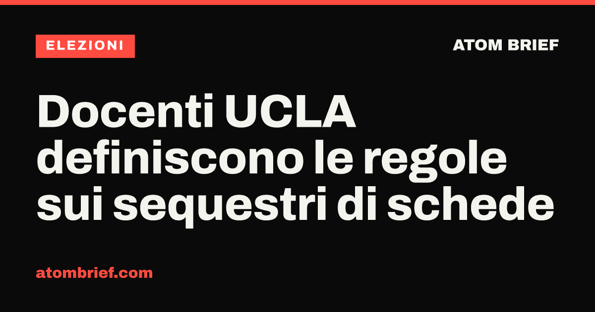 Docenti UCLA definiscono le regole sui sequestri di schede
