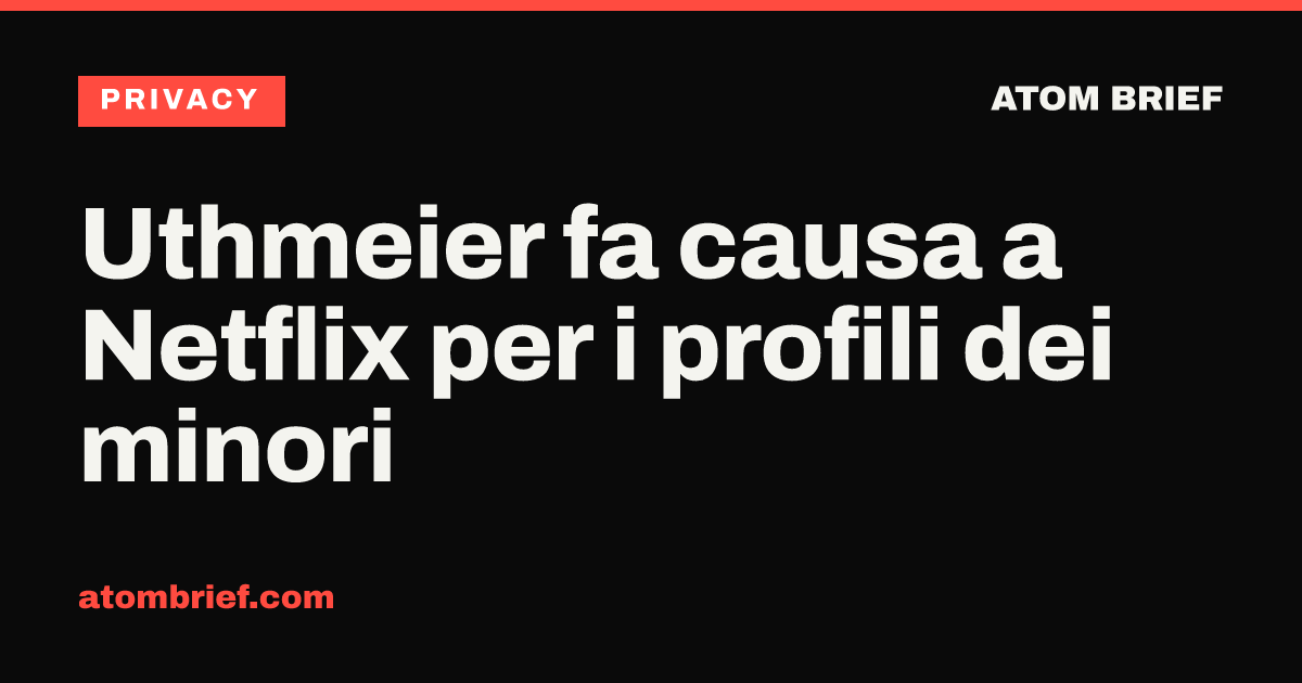 Uthmeier fa causa a Netflix per i profili dei minori