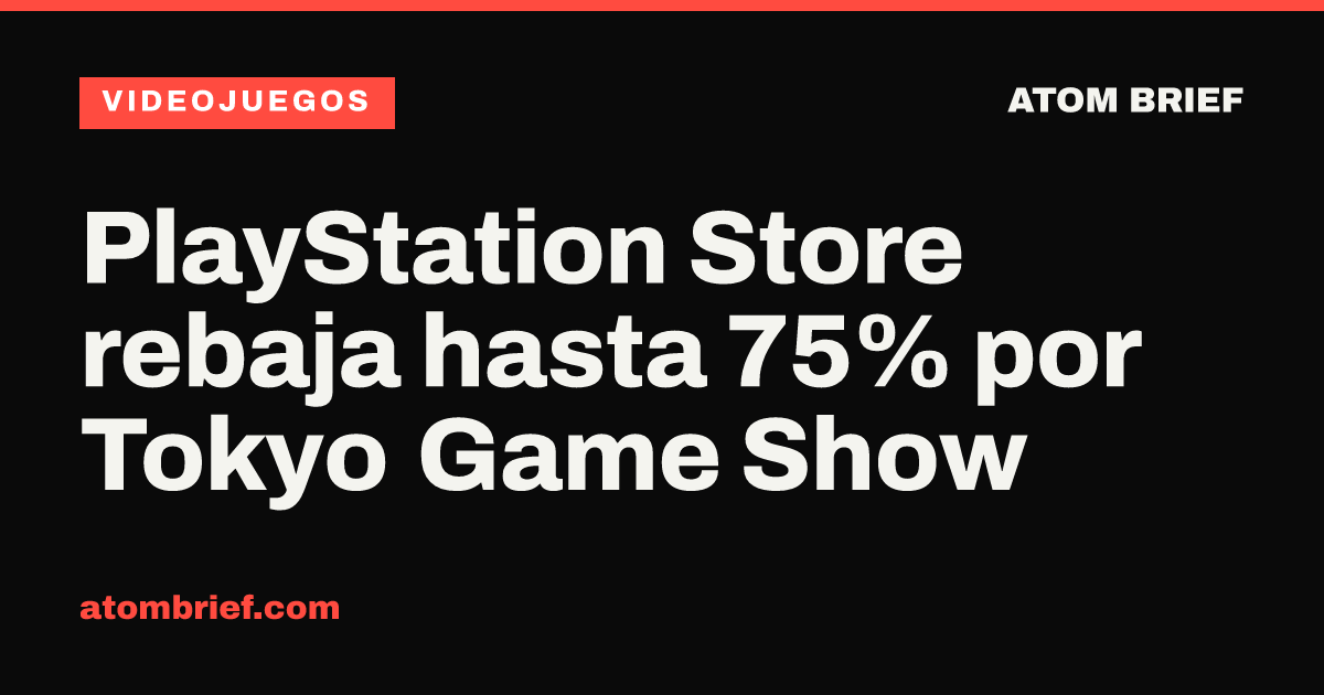 PlayStation Store rebaja hasta 75% por Tokyo Game Show