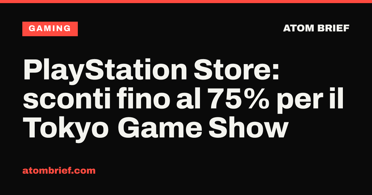 PlayStation Store: sconti fino al 75% per il Tokyo Game Show