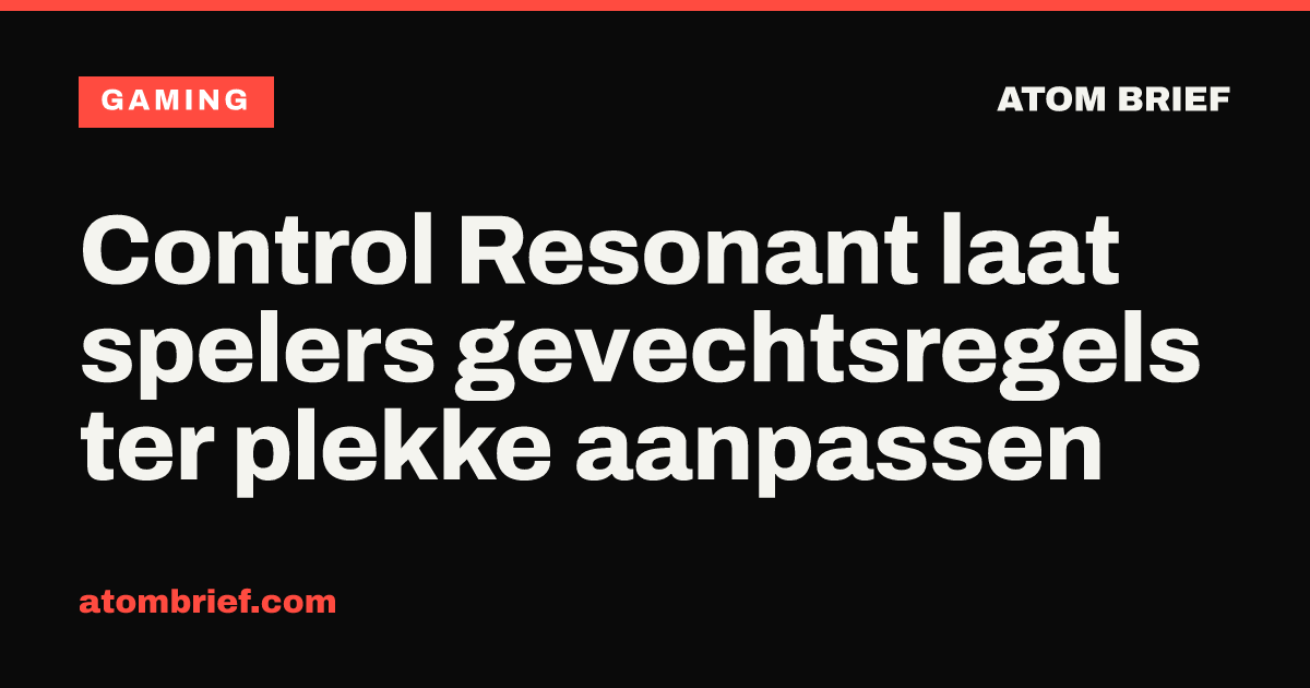 Control Resonant laat spelers gevechtsregels ter plekke aanpassen