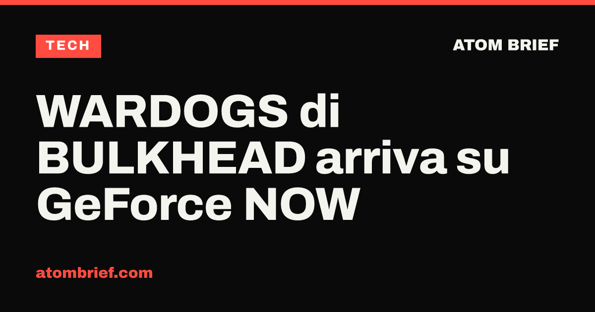 WARDOGS di BULKHEAD arriva su GeForce NOW