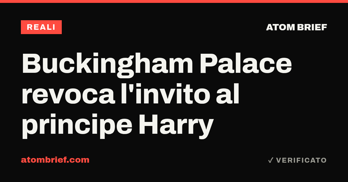Buckingham Palace revoca l'invito al principe Harry