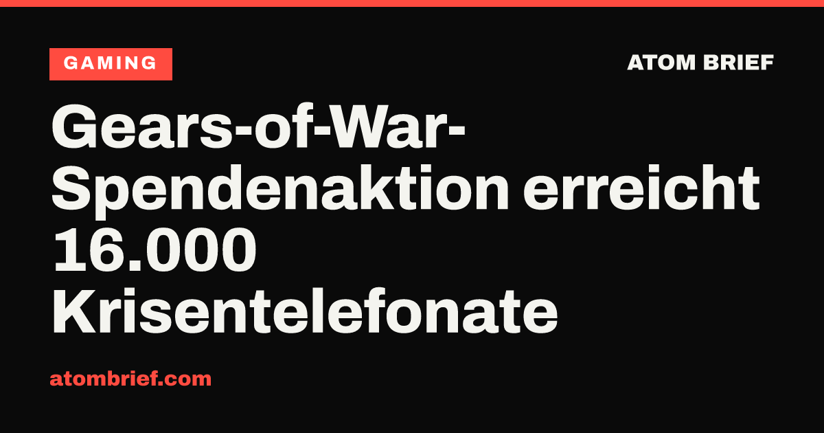 Gears-of-War-Spendenaktion erreicht 16.000 Krisentelefonate