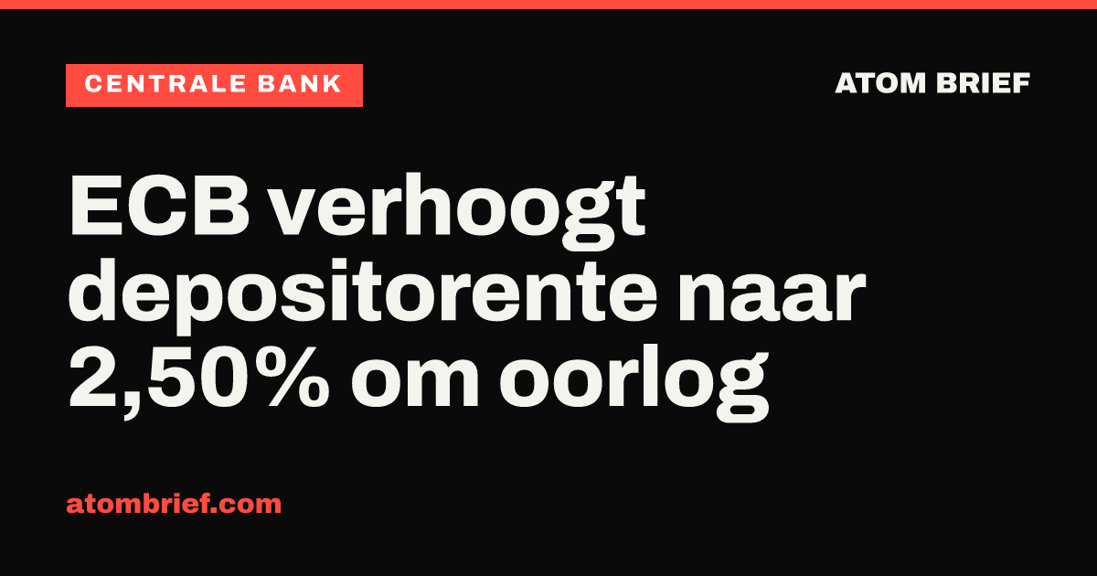ECB verhoogt depositorente naar 2,50% om oorlog