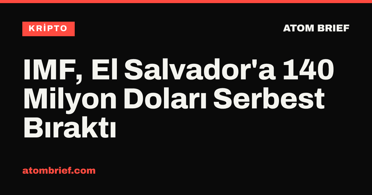 IMF, El Salvador'a 140 Milyon Doları Serbest Bıraktı